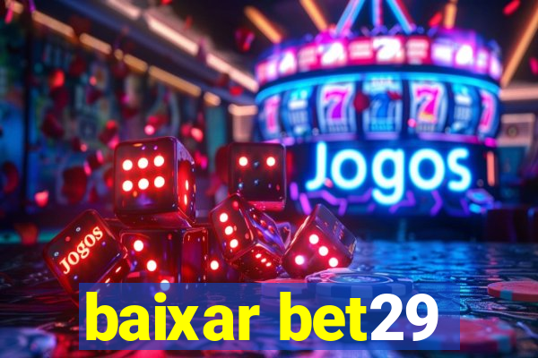 baixar bet29